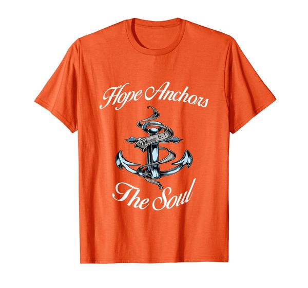 

Hope Anchors The Soul Religious Shirts For Men and Women tee, Mainly pictures