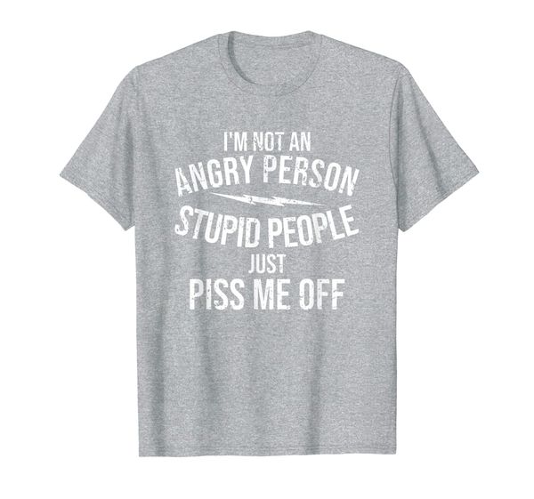 

funny angry person stupid people piss me off shirt, White;black