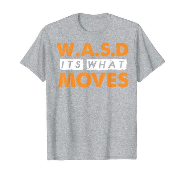 

wasd its what moves me-unique design gaming keys t-shirt, White;black