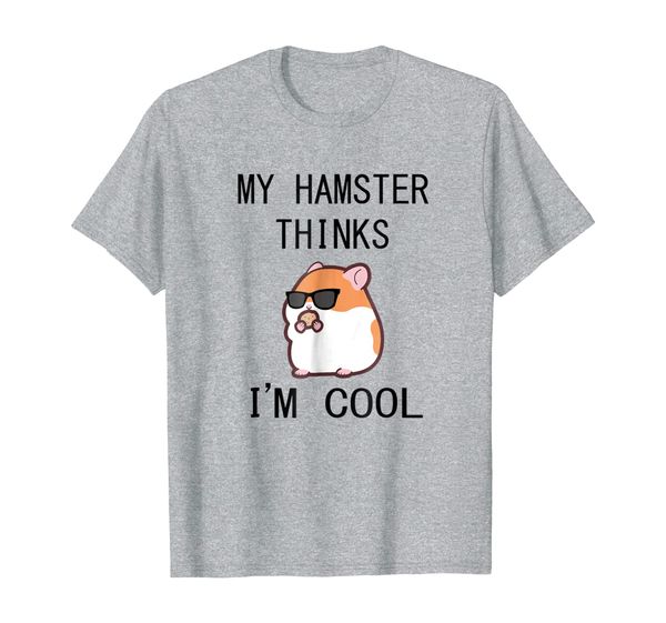 

my hamster thinks i'm cool - funny hamster tshirt, White;black