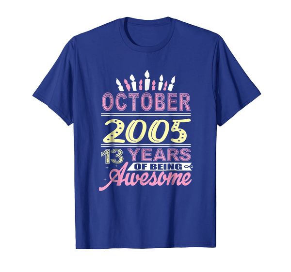 

october 2005 13 years of being awesome birthday tshirt, White;black