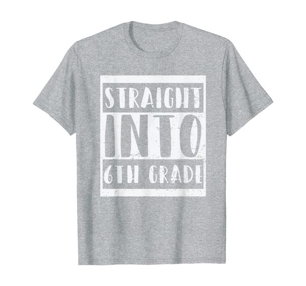 

straight into 6th grade first day of school t-shirt, White;black