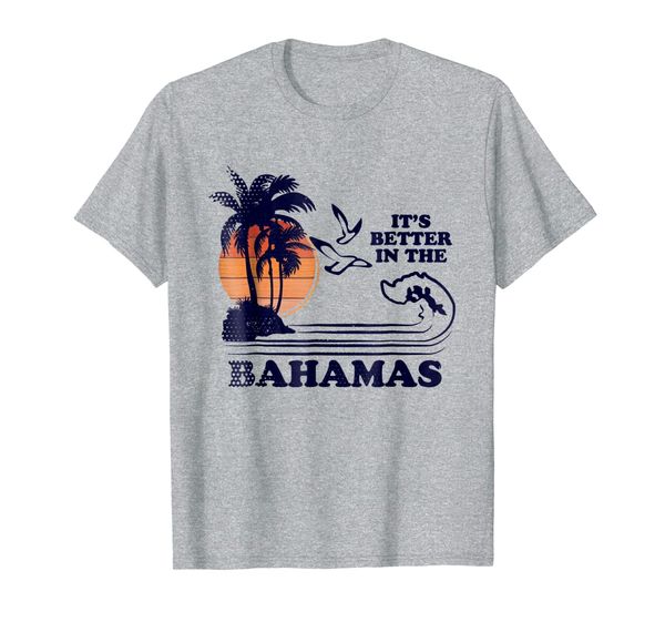 

it's better in the bahamas tshirt funny gift, White;black
