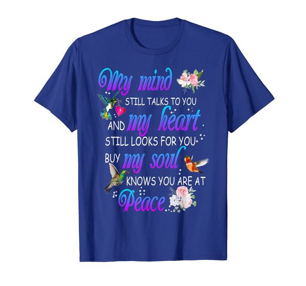 

My Mind Still Talks To You And My Heart Hummingbird tshirt, White;black