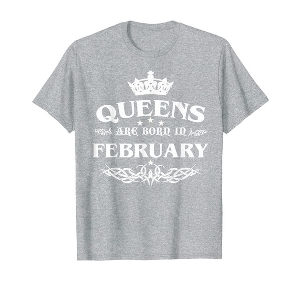 

Queens Are Born in February T-Shirt, Mainly pictures