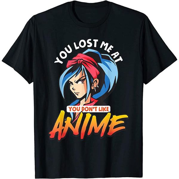 

men's t-shirts you lost me at don't like anime funny otaku weeb tshirt, White;black