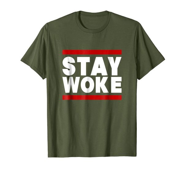 

Stay Woke Political Protest Black Equality Resist T Shirt, Mainly pictures