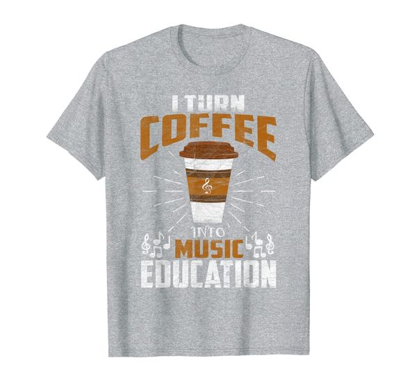 

i turn coffee into music education cute music teacher gifts t-shirt, White;black