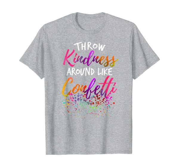 

throw kindness around like confetti kind teacher kids, White;black
