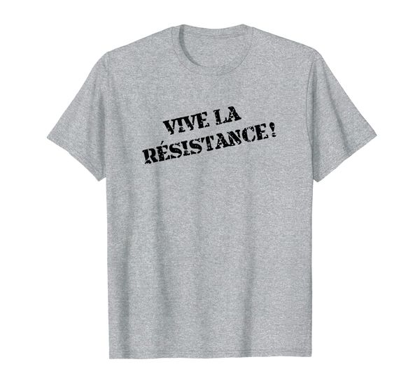 

vive la resistance french saying france fun gift tee, White;black