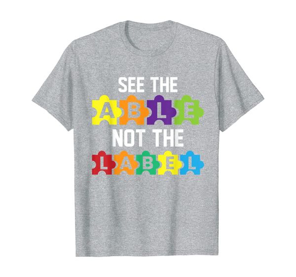 

See The Able Not The Label Autism Awareness T Shirt Design, Mainly pictures
