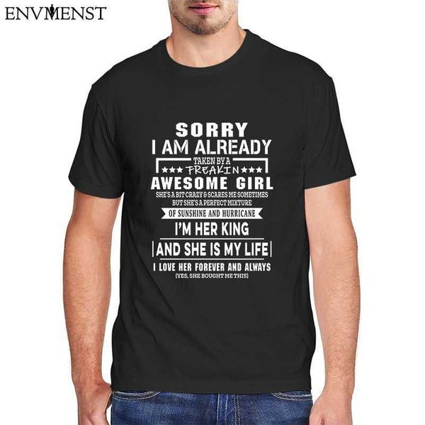 

sorry i am already taken by a awesome girl men's funny t-shirt harajuku short sleeve graphic t shirt tees valentine gift 210623, White;black