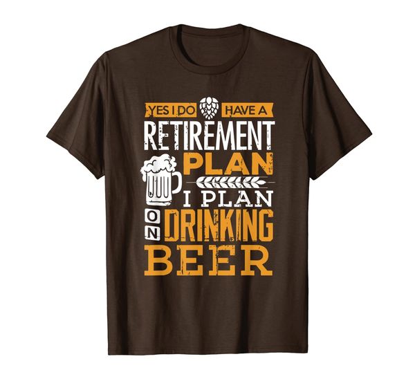 

Beer Lover Retirement T-shirt Retired Plan Drinking Beer Tee, Mainly pictures