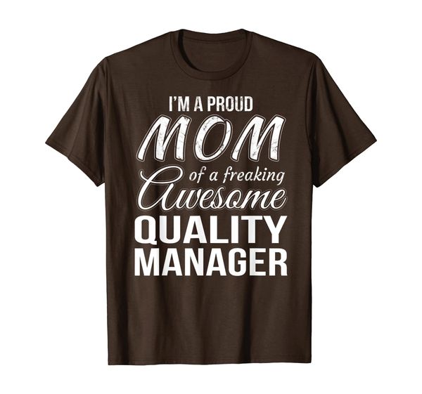 

Proud Mom of Quality Manager Tshirt Mother' Day Gift T-Shirt, Mainly pictures