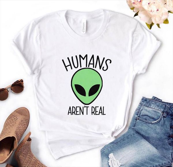 

humans arent real print and men t shirt women cotton casual funny for lady yong girl tee pm 77, White;black