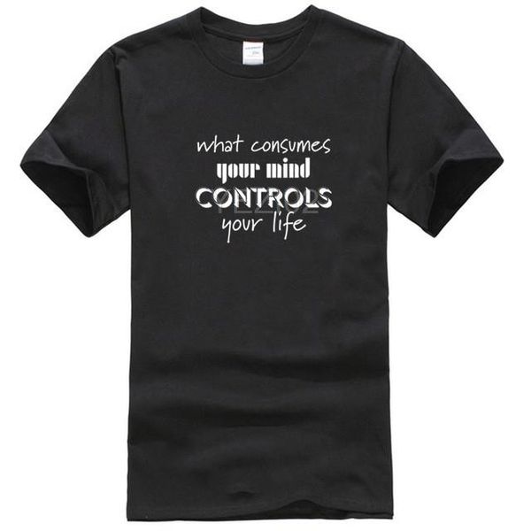 

t-shirt what consumes your mind controls your life, White;black