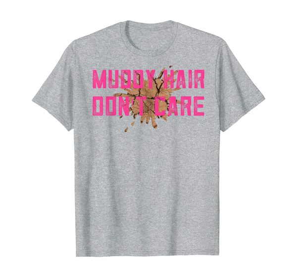 

muddy hair don't care shirt mud run quad 4 wheeler mudding t-shirt, White;black