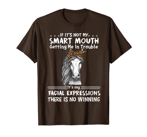 

if it's not my smart mouth getting me in trouble horse t-shirt, White;black