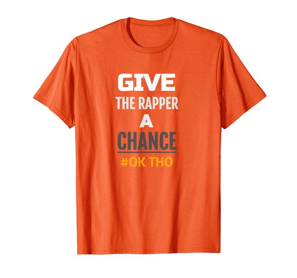

give the rapper a chance trap funny rap music t shirt., White;black