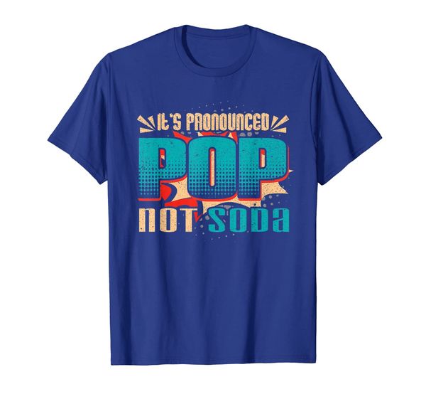 

it's pronounced pop not soda funny soda pop beverage tshirt, White;black