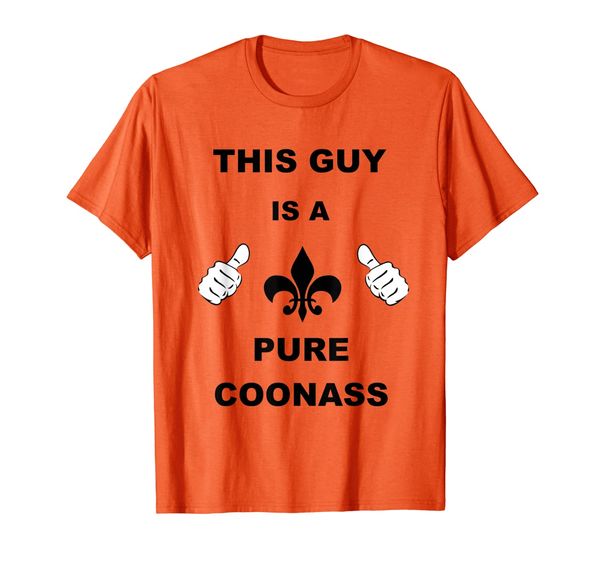 

Louisiana Man Funny Coonass Cajun Pride T-Shirt, Mainly pictures