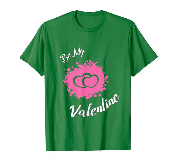 

be my valentine cute romantic adorable love tee t-shirt, White;black
