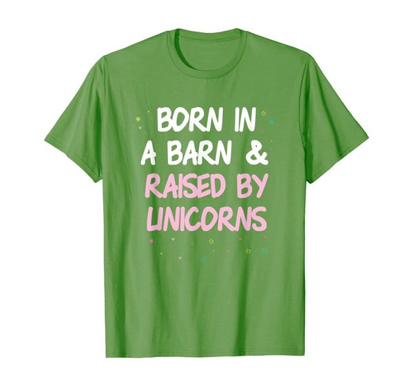 

Born In A Barn Raised By Unicorns Cute Adorable Girls T-Shirt, Mainly pictures