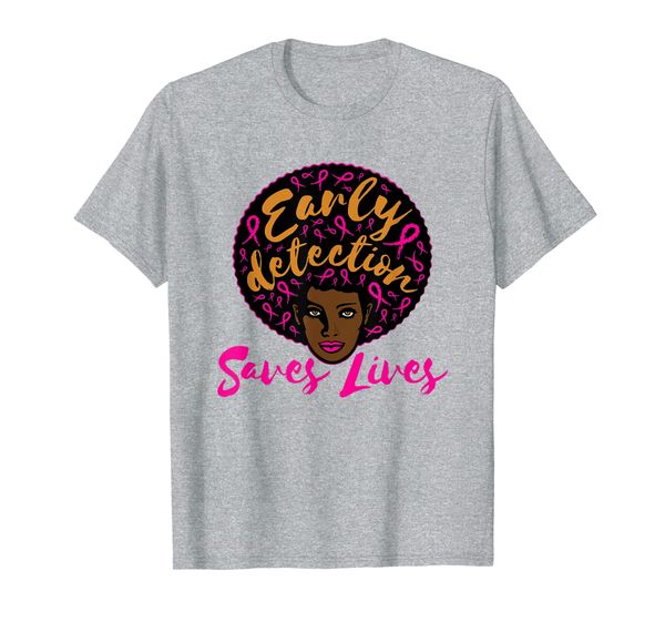 

early detection quote - african american breast cancer t-shirt, White;black