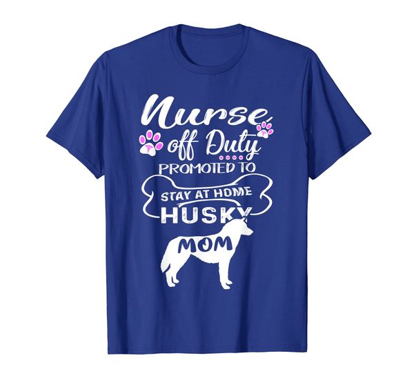 

Retired Nurse Off Duty Shirt Siberian Husky Mom Grandma Gift, Mainly pictures