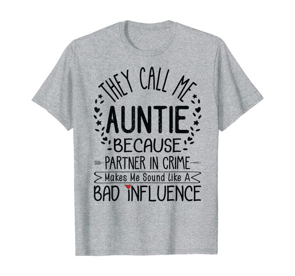 

they call me auntie because partner in crime funny aunt gift t-shirt, White;black