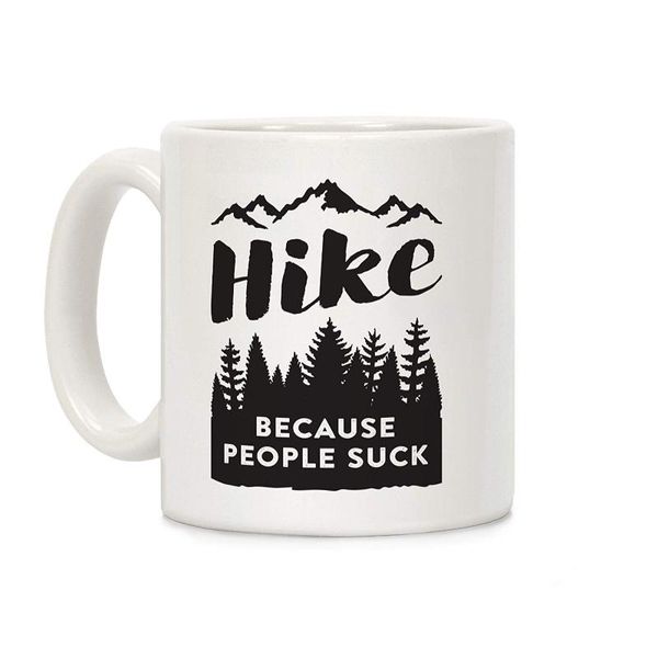 

mugs hike because people suck white 11 ounce ceramic coffee mug