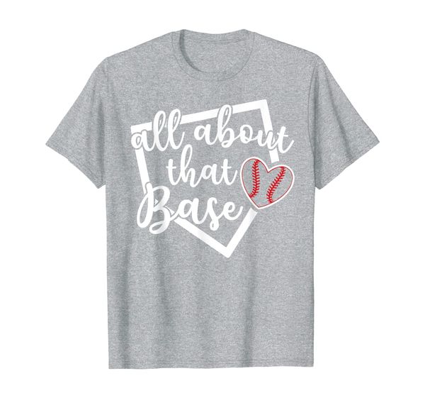 

all about that base baseball softball funny tshirt, White;black
