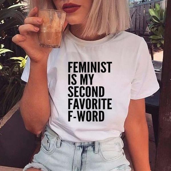 

women's t-shirt 2021 girl power women t shirt feminist is my second favorite f-word letter printing ulzzang harajuku, White