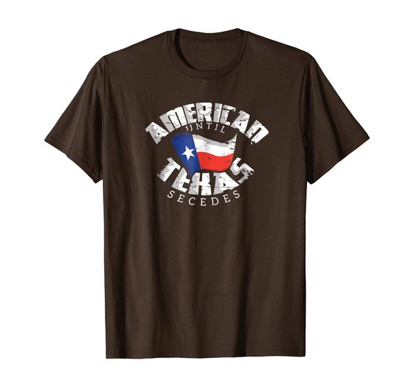 

american until texas secedes t-shirt tshirt, White;black