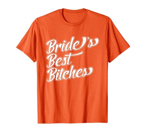 

bride's bitches funny hen party wedding day gift shirt, White;black