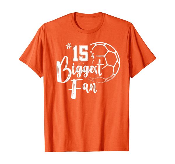 

number 15's biggest fan shirt soccer player mom dad family t-shirt, White;black