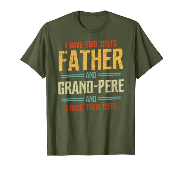 

mens i have two titles father and grand-pere vintage tee shi, White;black