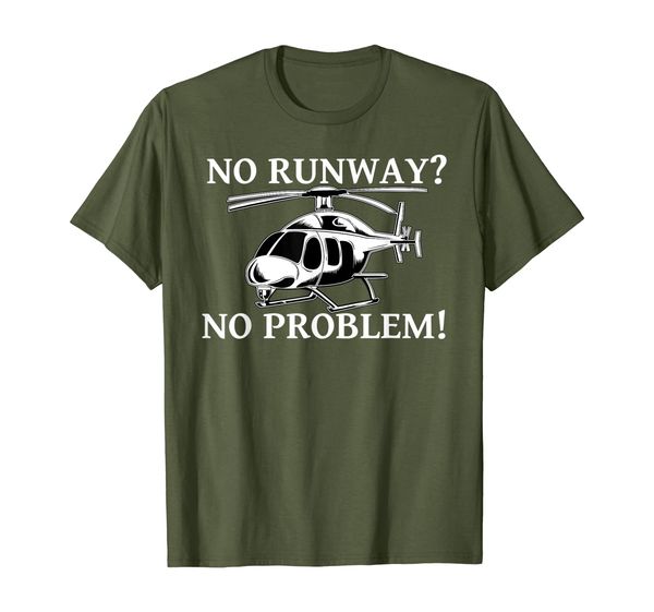 

No Runway No Problem - Funny Helicopter Pilot Gifts, Mainly pictures
