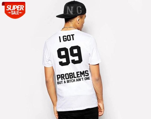

I got 99 problems Jay-z Hip hop T-Shirts Gift For Him New Summer Fashion Streetwear Camiseta Top Cotton Short Sleeve T shirt #Ru98, White;black