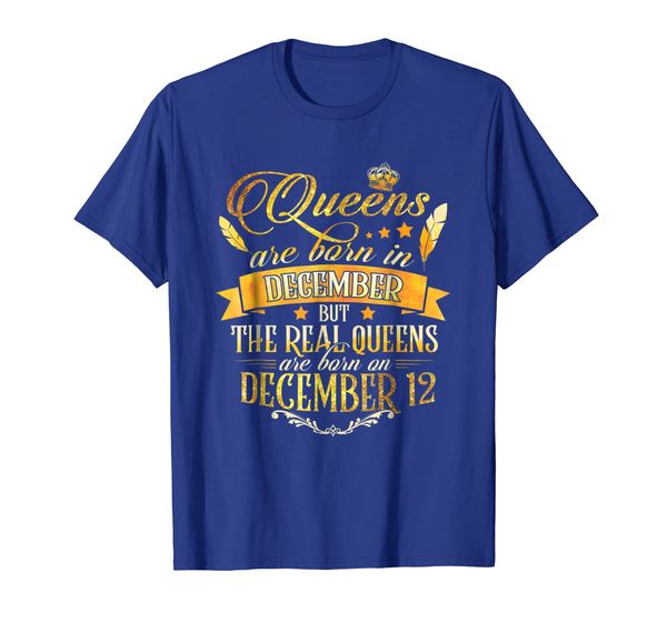 

gold real queen are born on december 12 12th t shirt, White;black