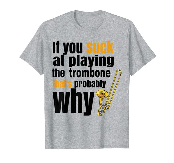 

marching, concert, jazz band musician funny trombone joke t-shirt, White;black