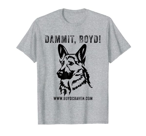 

the official "dammit, boyd" t-shirt, White;black