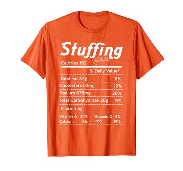 

Stuffing Nutrition Facts Funny Thanksgiving Costume Gift T-Shirt, Mainly pictures