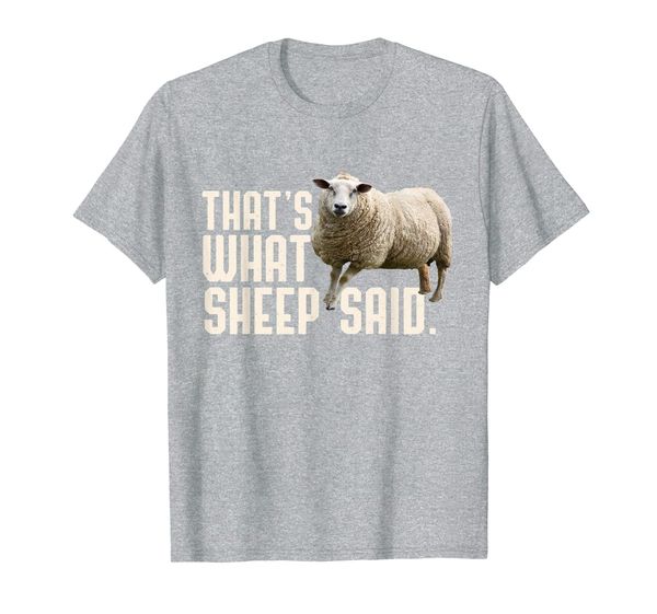 

thats what sheep said that's what she said pun t-shirt, White;black