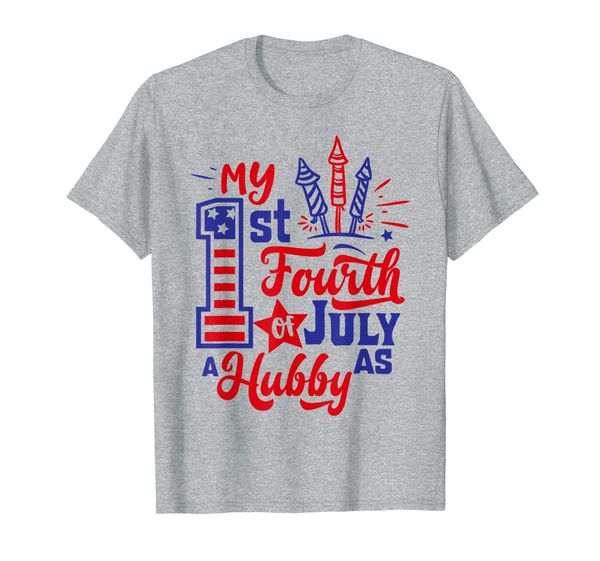 

My First 4th Of July As A Hubby America Husband Gift USA T-Shirt, Mainly pictures