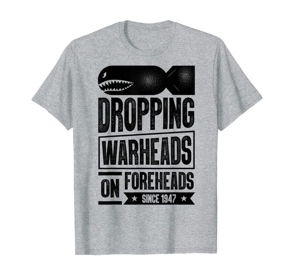 

joke dropping warheads on foreheads military air power shirt, White;black