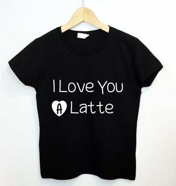 

i love you a latte letters print women t shirt cotton casual funny shirt for lady black tee hipster zt203-153, White