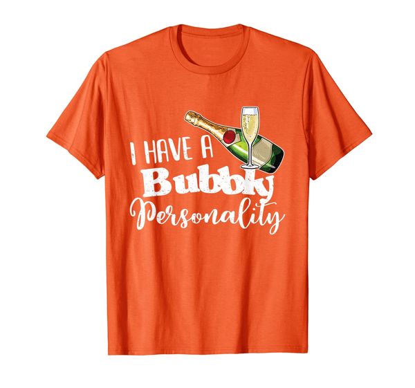 

i have a bubbly personality wine lover pun quote gift shirt, White;black