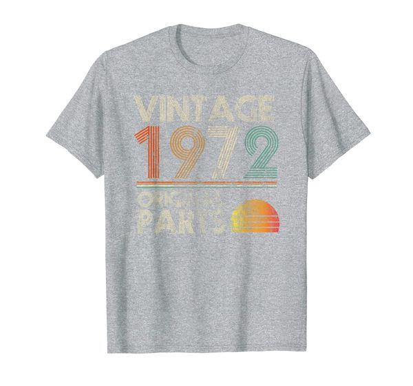

vintage original parts birthday 1972 47th retro style t-shirt, White;black