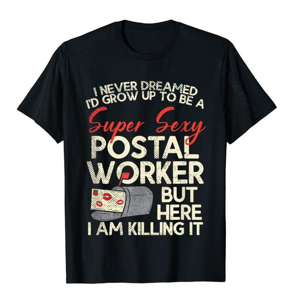 

men's t-shirts i never dreamed i'd grow up to be a super postal worker t-shirt t shirts shirt slim fit cotton birthday summer men, White;black
